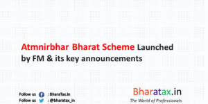 Atmnirbhar Bharat Scheme Launched by FM & its key announcements