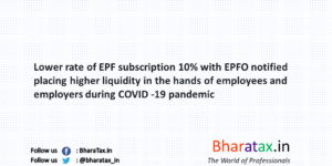 EPFO notified Lower rate of EPF subscription @ 10%