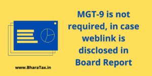 MGT-9 is not required, in case weblink is disclosed in Board Report